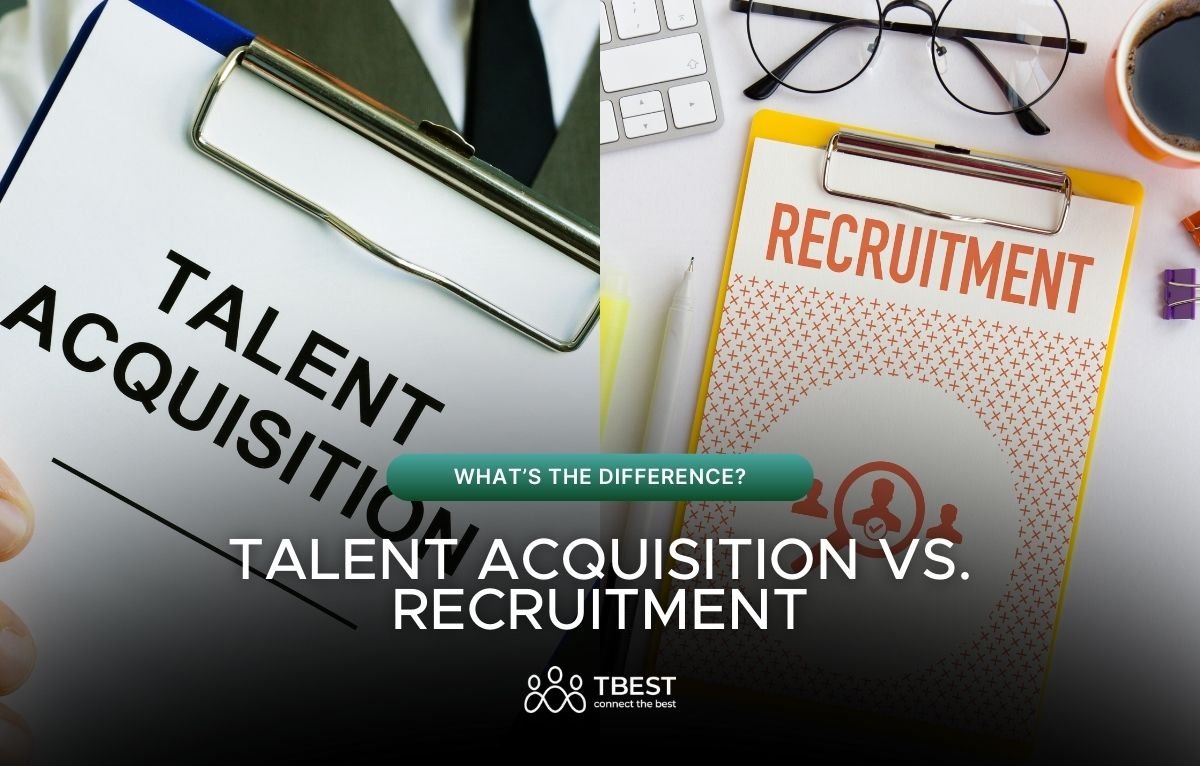 talent acquisition vs recruitment