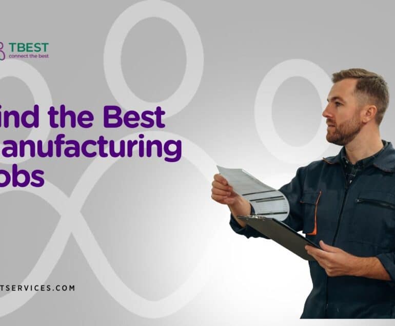the Best Manufacturing Jobs