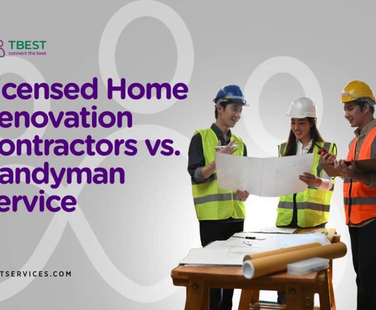 Licensed Home Renovation Contractors vs. Handyman Service